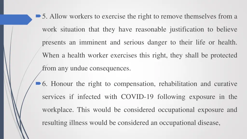 5 allow workers to exercise the right to remove