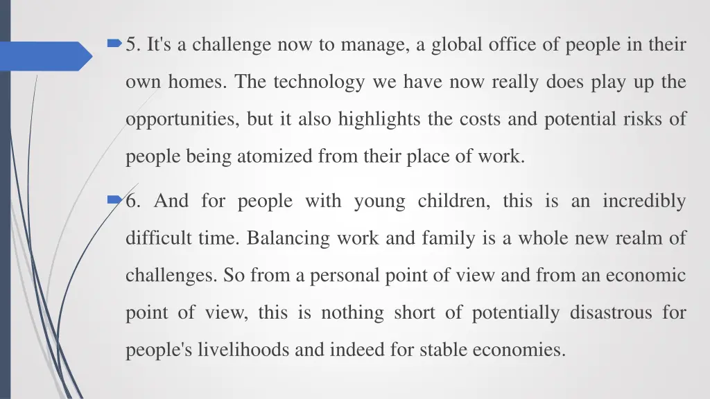 5 it s a challenge now to manage a global office