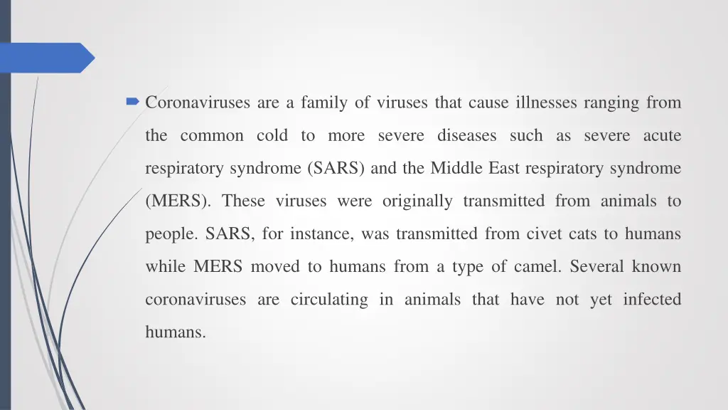 coronaviruses are a family of viruses that cause