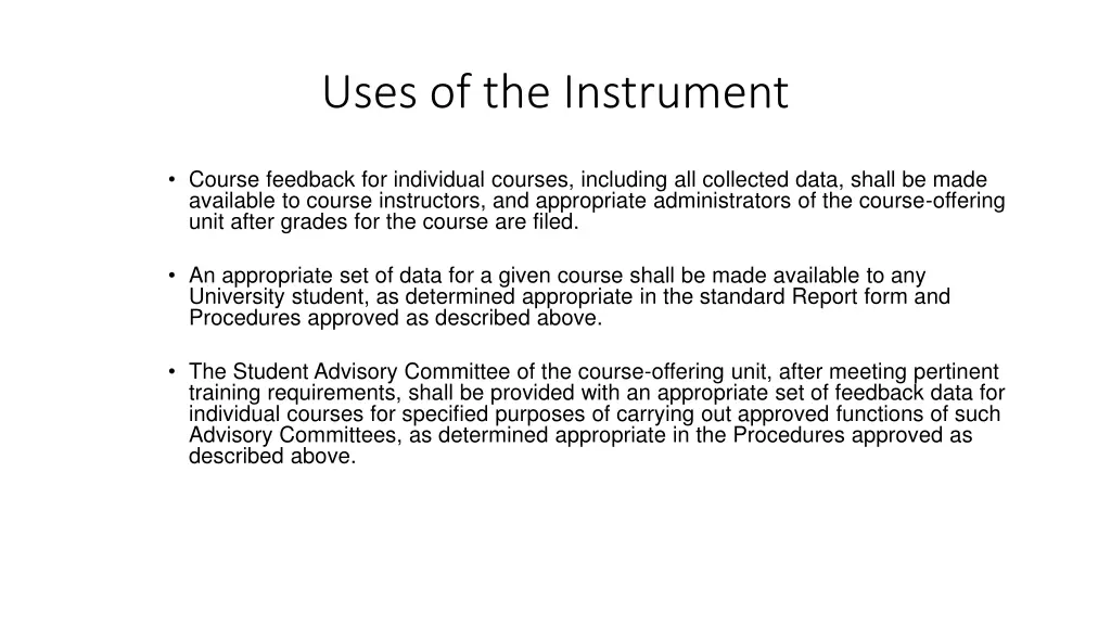 uses of the instrument