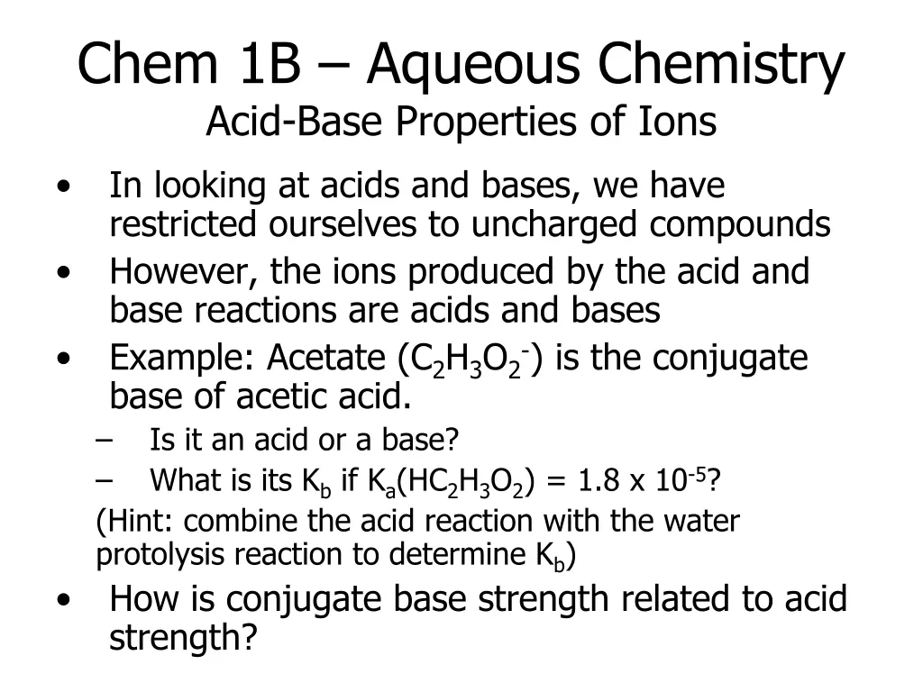 chem 1b aqueous chemistry acid base properties