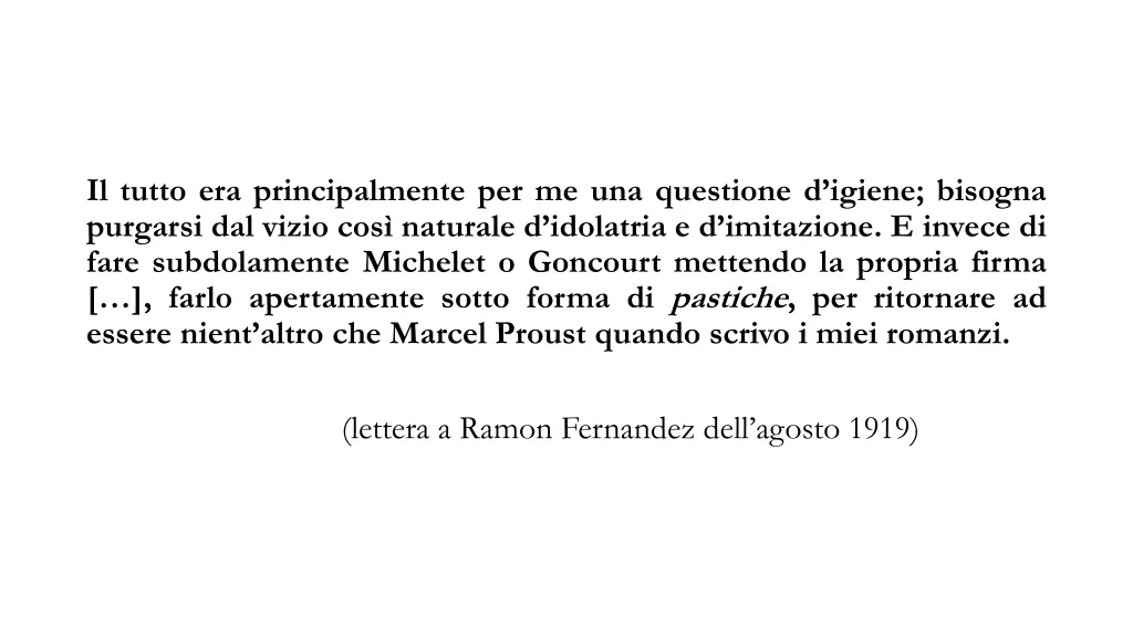il tutto era principalmente per me una questione