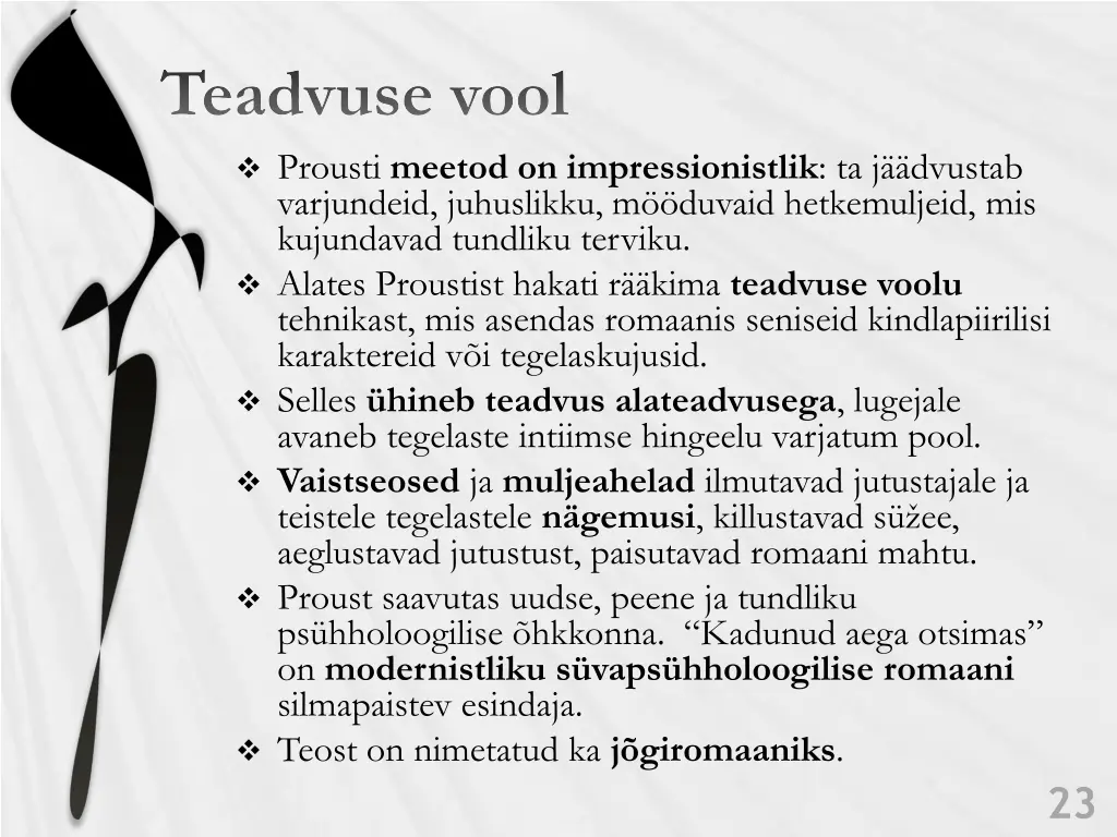 teadvuse vool prousti meetod on impressionistlik