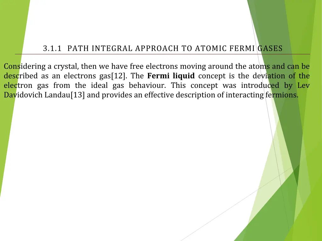 3 1 1 path integral approach to atomic fermi gases