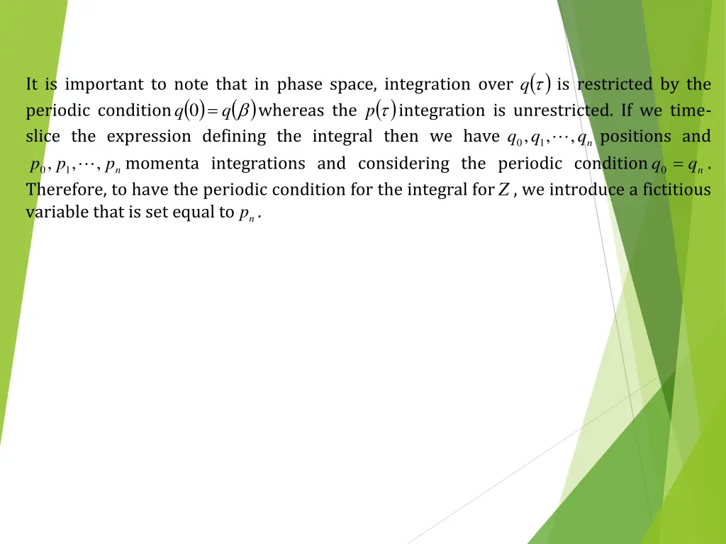 it is important to note that in phase space
