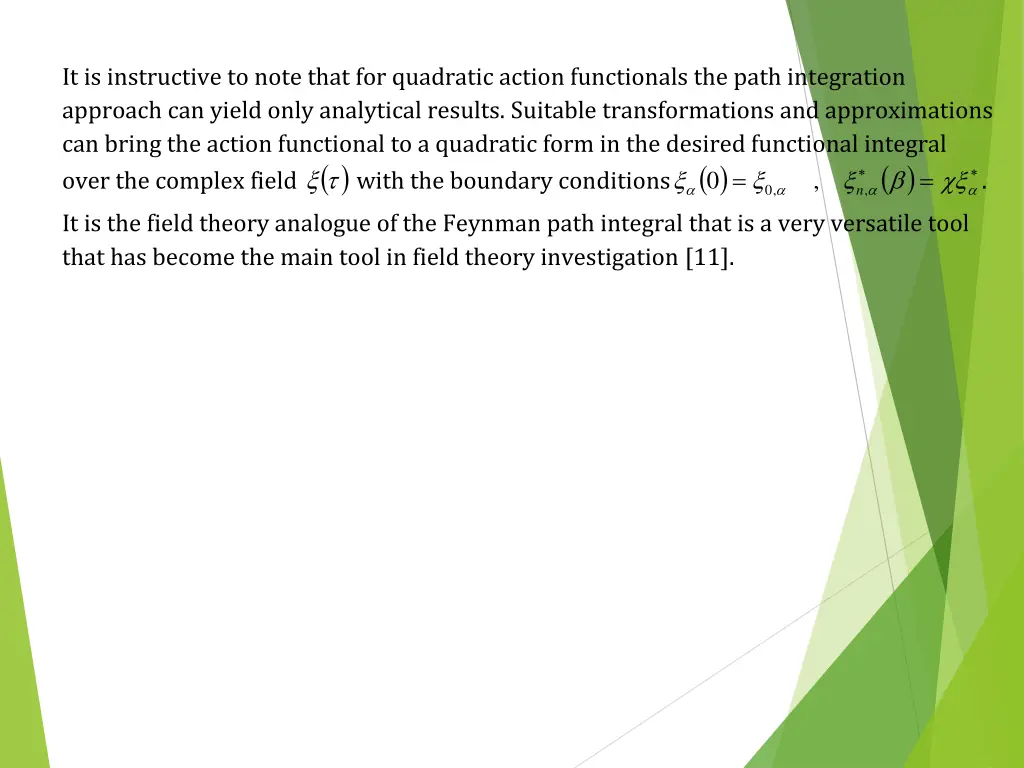it is instructive to note that for quadratic