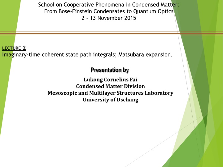 school on cooperative phenomena in condensed