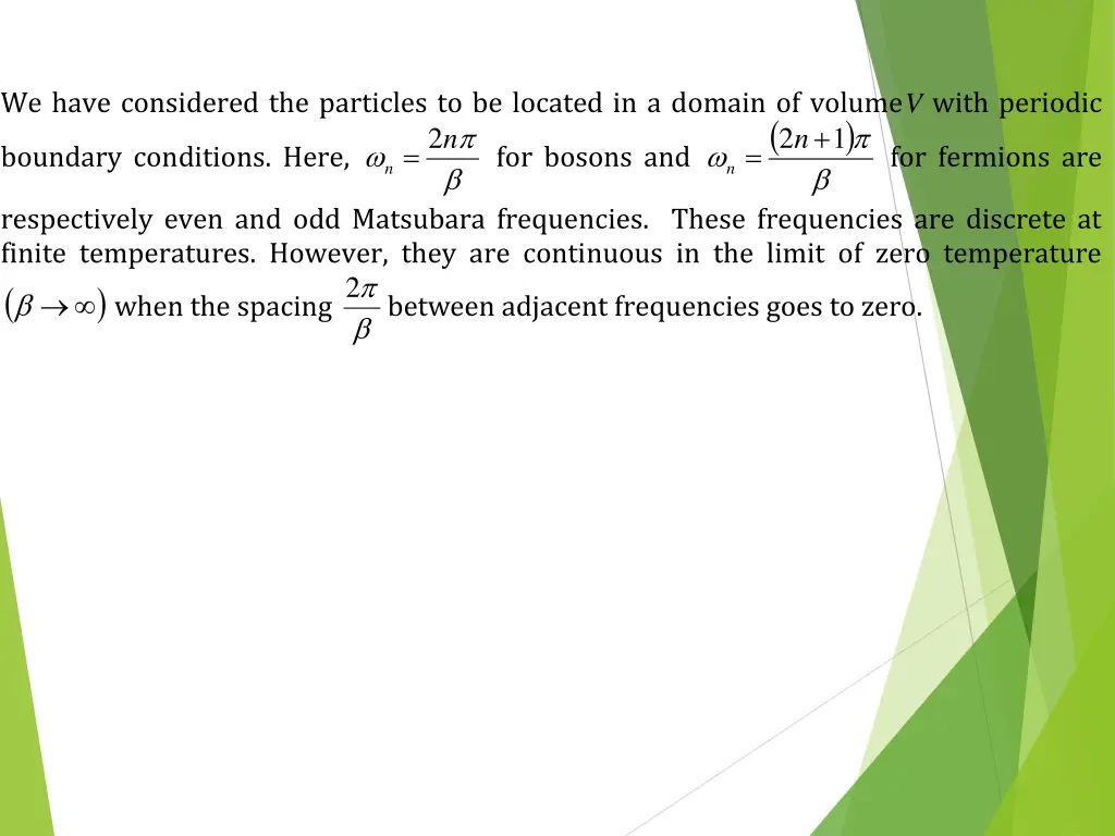 we have considered the particles to be located