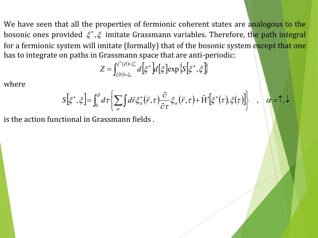 we have seen that all the properties of fermionic