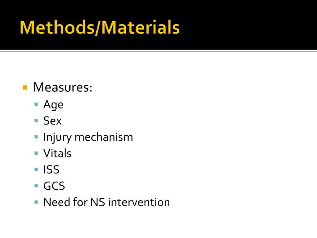 measures age sex injury mechanism vitals