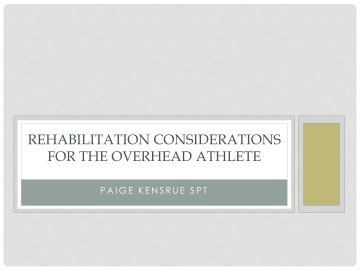 rehabilitation considerations for the overhead