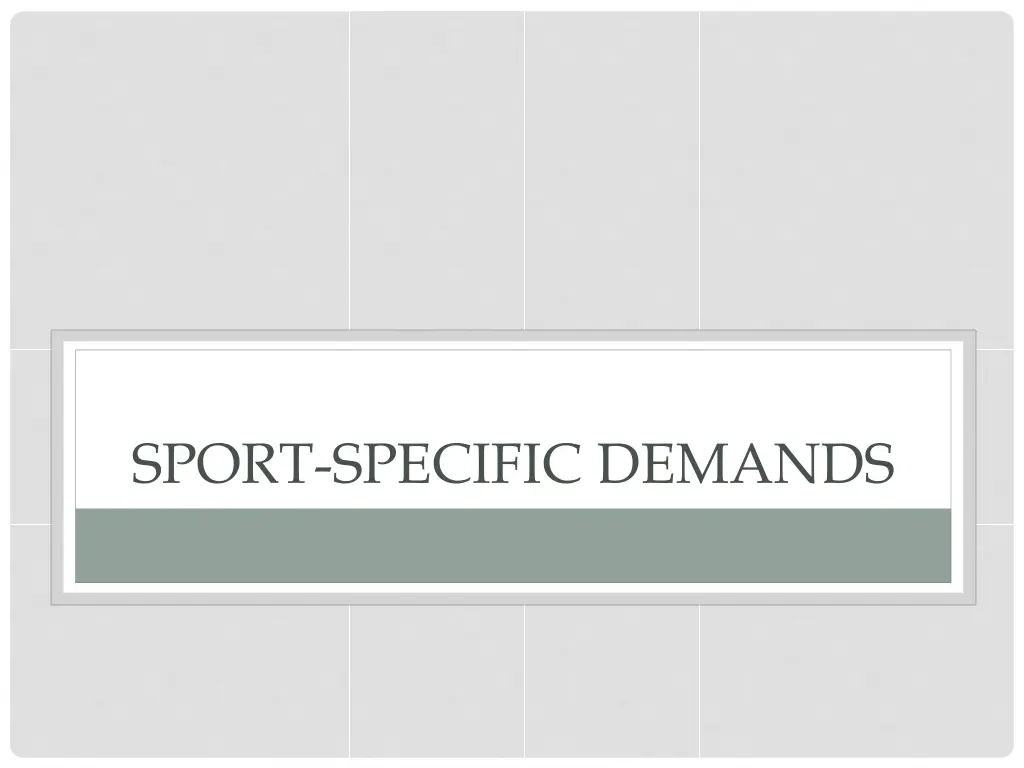 sport specific demands