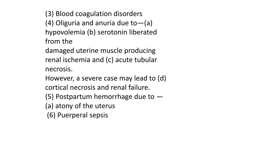 3 blood coagulation disorders 4 oliguria