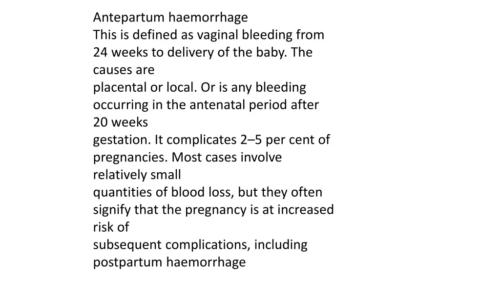 antepartum haemorrhage this is defined as vaginal