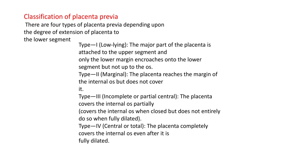 classification of placenta previa there are four