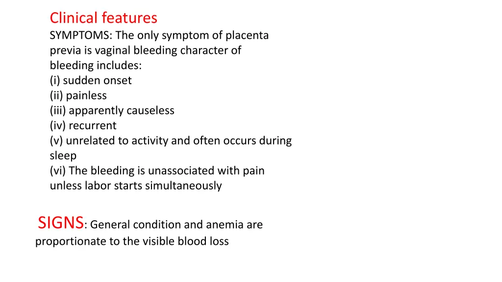 clinical features symptoms the only symptom