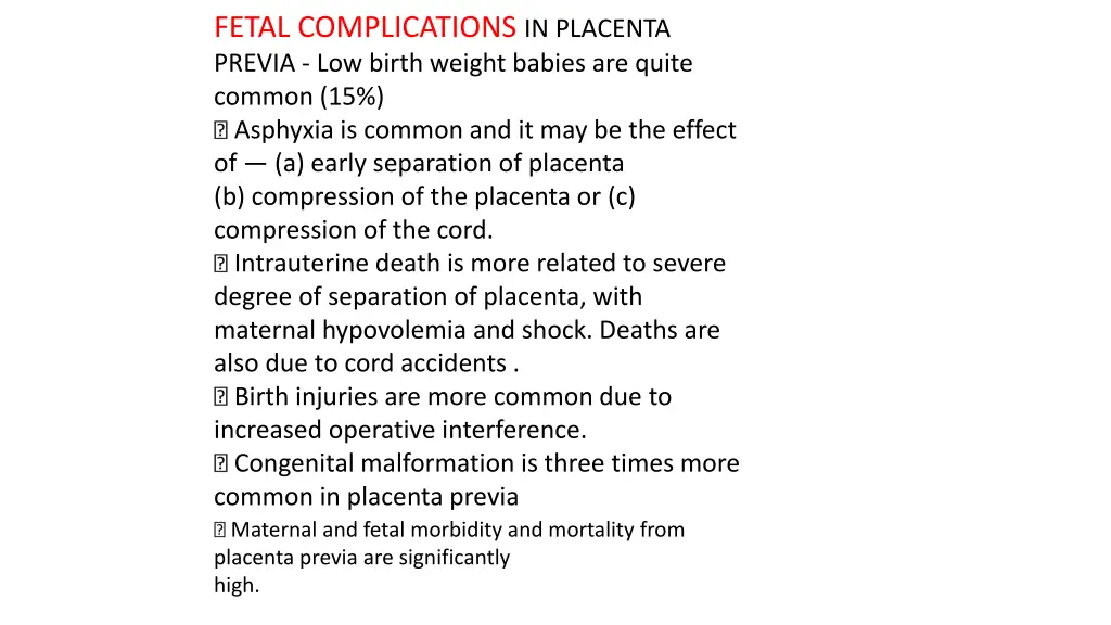 fetal complications in placenta previa low birth