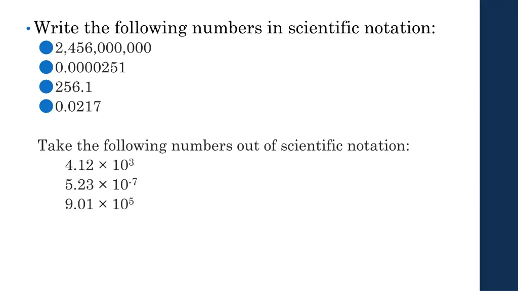 write the following numbers in scientific