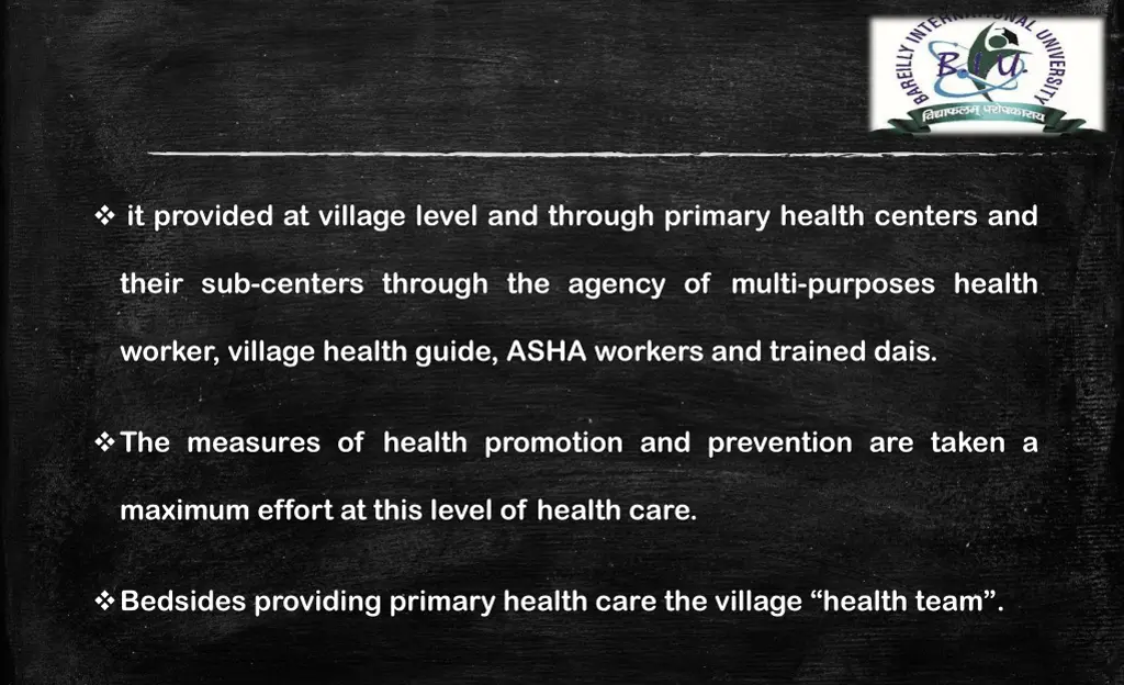it provided at village level and through primary