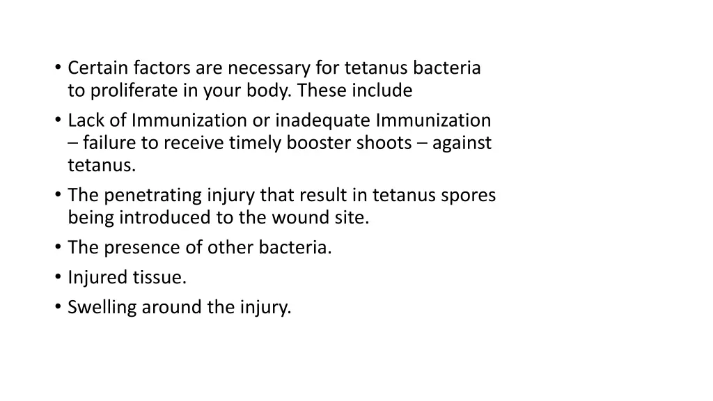 certain factors are necessary for tetanus
