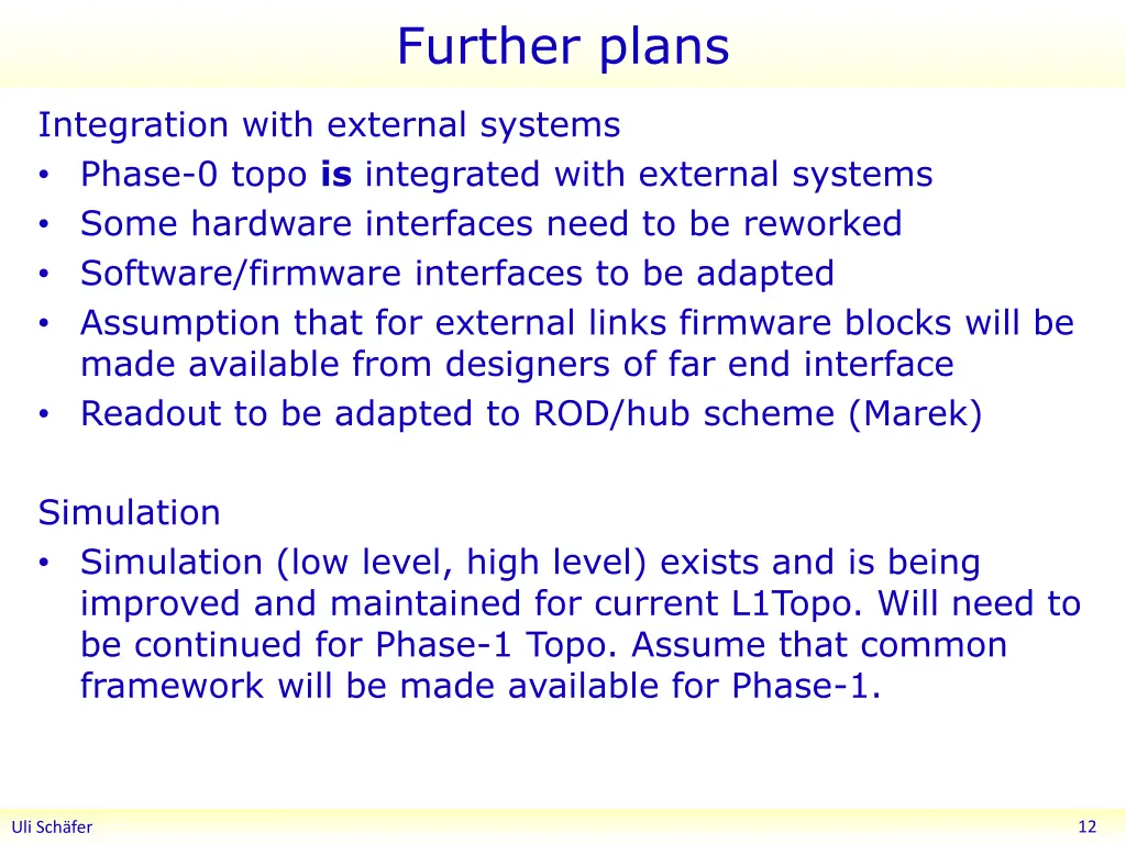 further plans