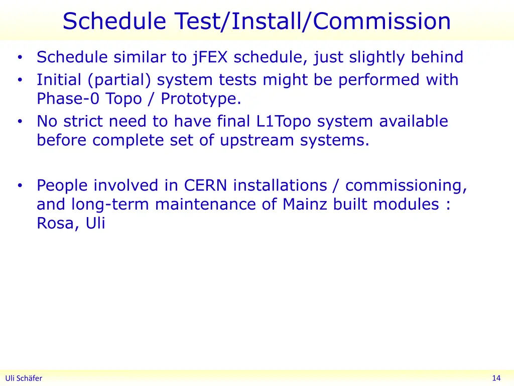 schedule test install commission