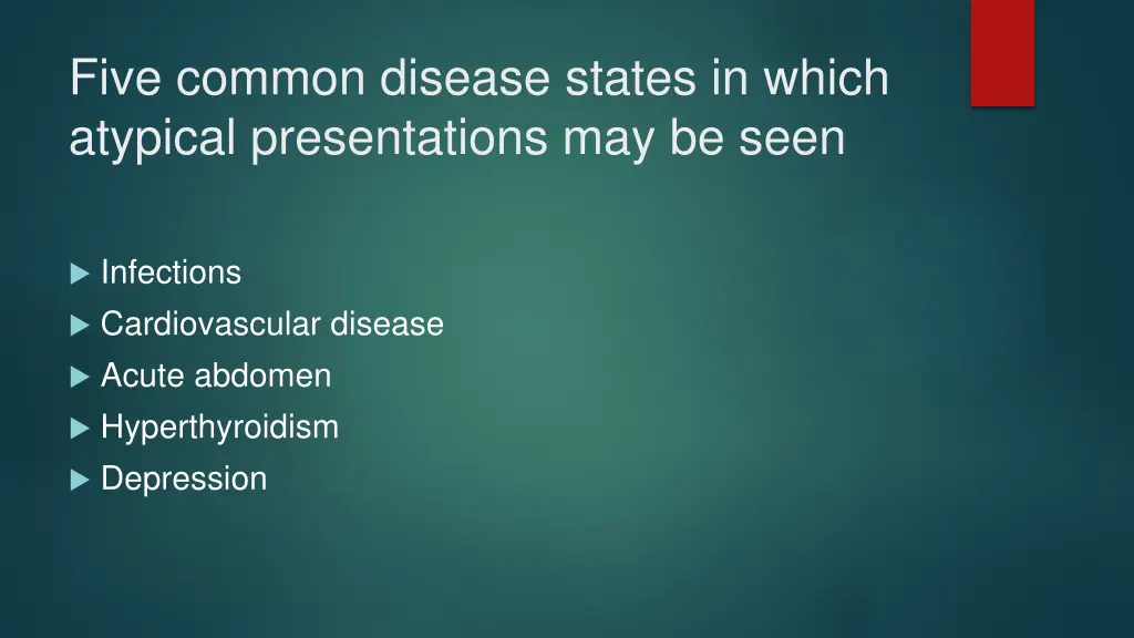 five common disease states in which atypical