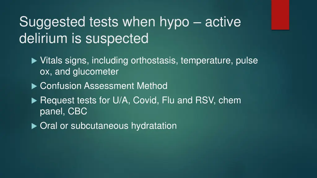 suggested tests when hypo active delirium