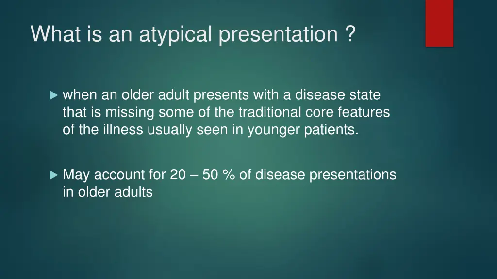 what is an atypical presentation