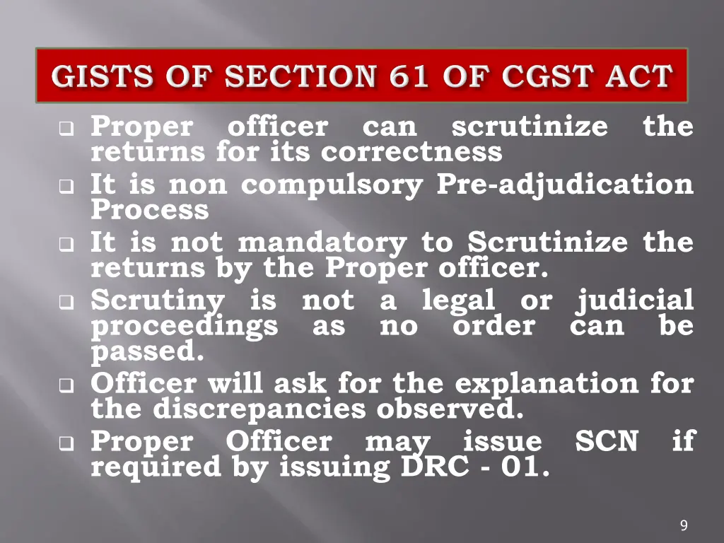 proper officer can scrutinize the returns