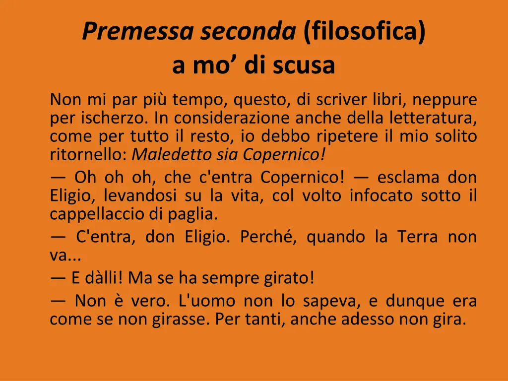 premessa seconda filosofica a mo di scusa