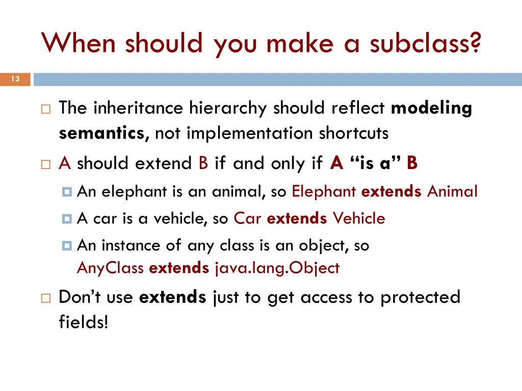 when should you make a subclass