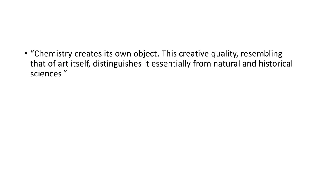 chemistry creates its own object this creative