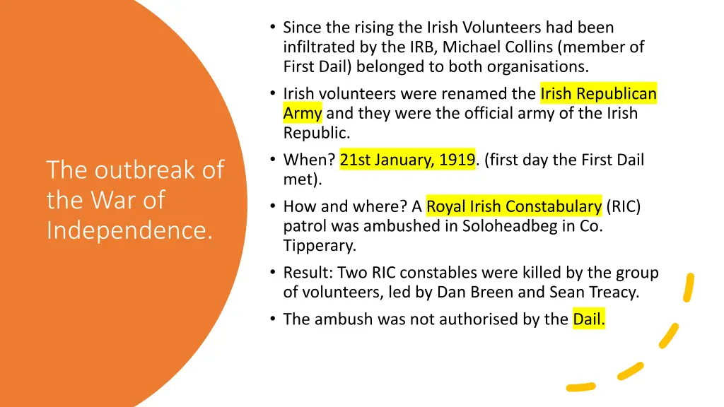 since the rising the irish volunteers had been