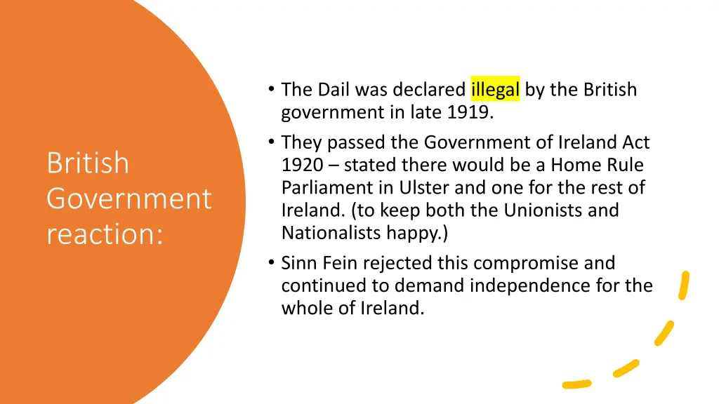 the dail was declared illegal by the british