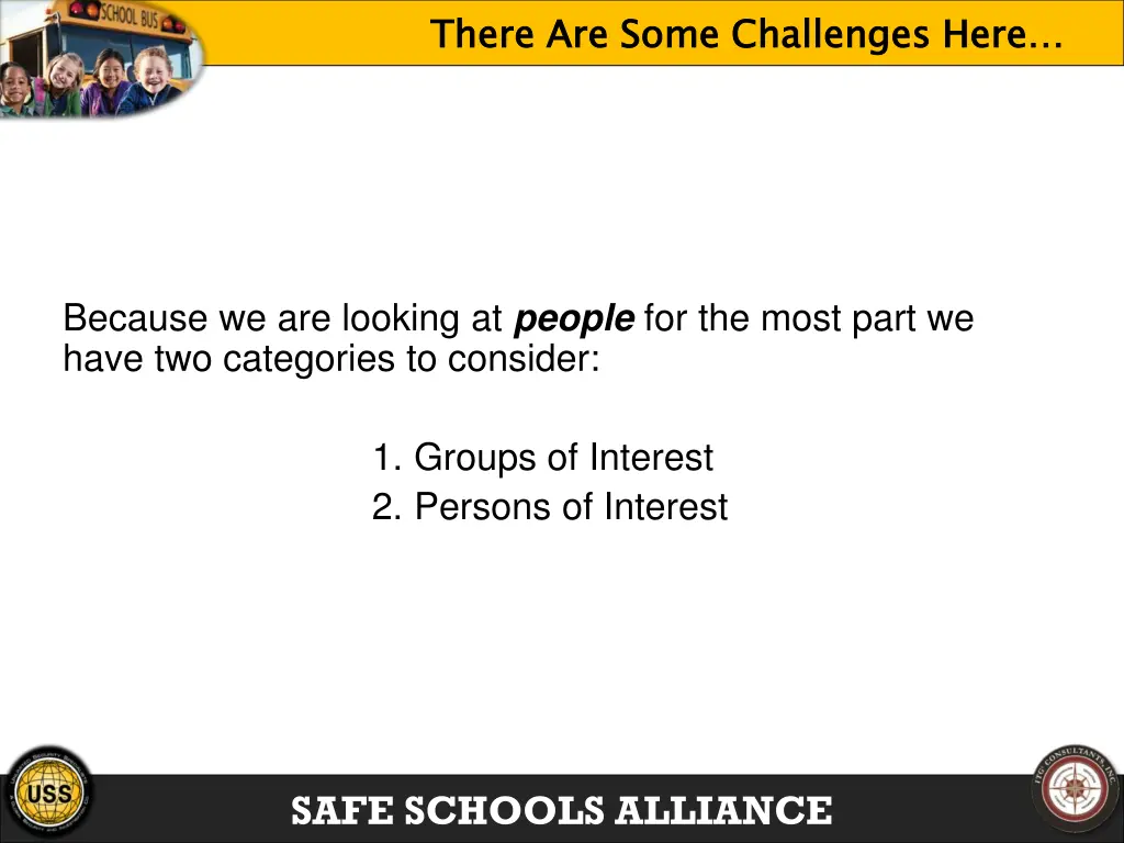 there are some challenges here