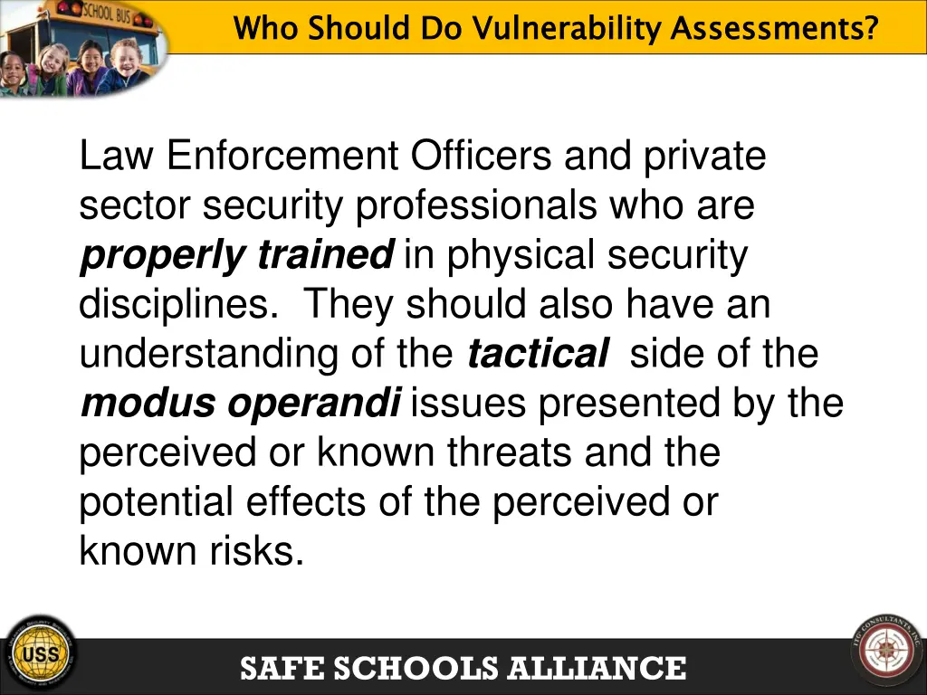 who should do vulnerability assessments