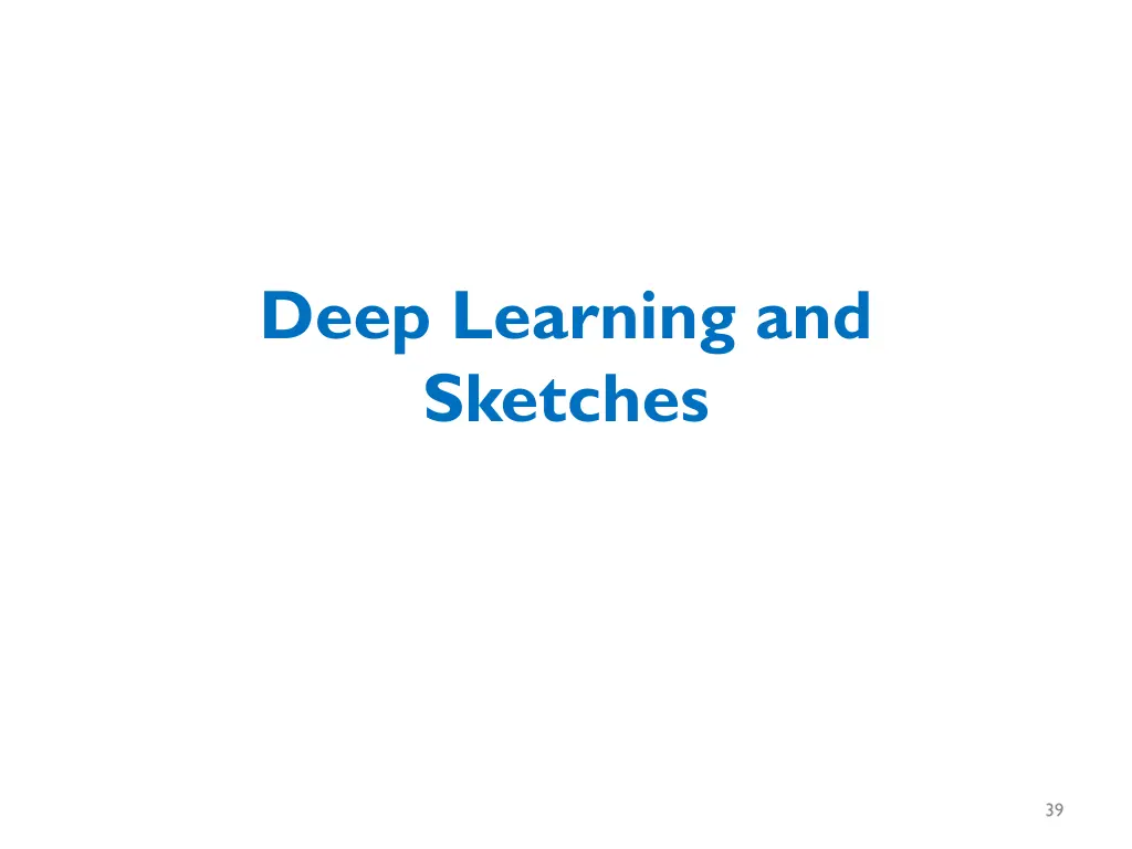 deep learning and sketches