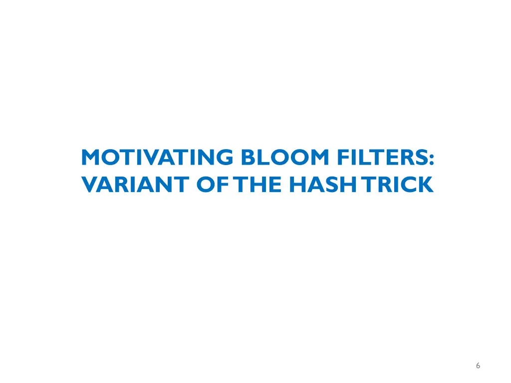 motivating bloom filters variant of the hash trick