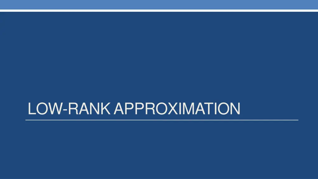 low rank approximation