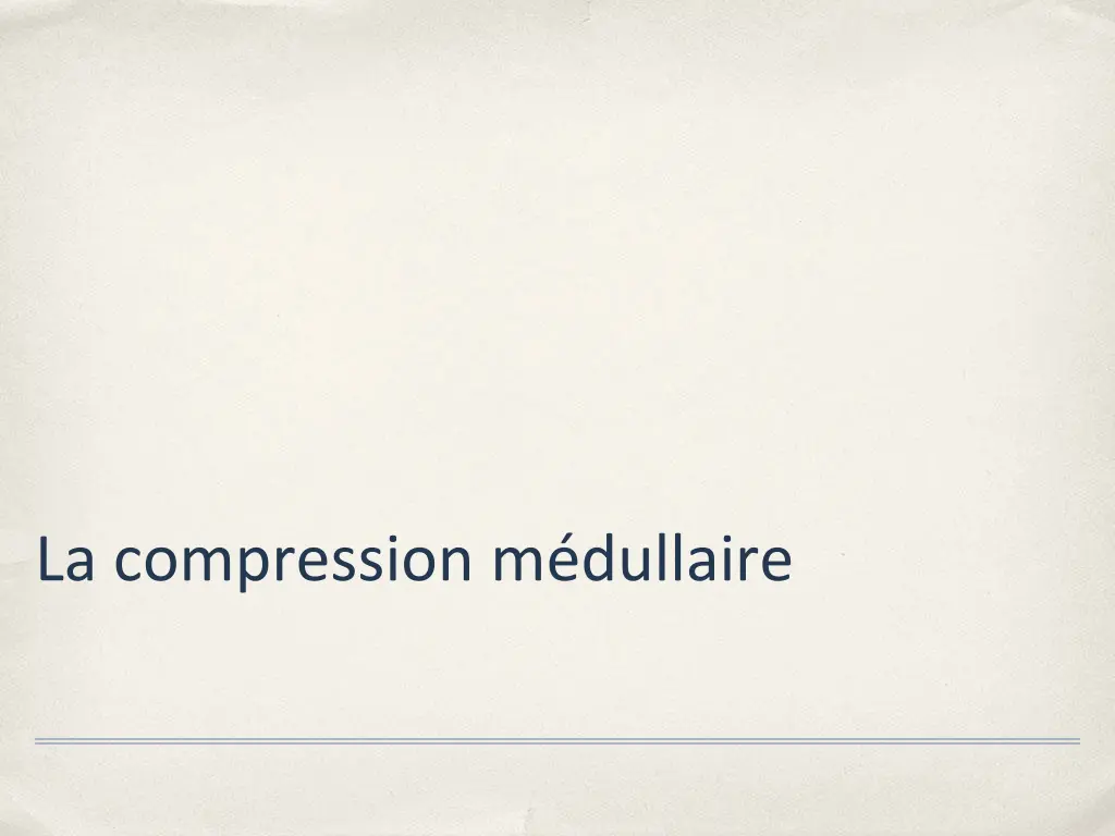 la compression m dullaire