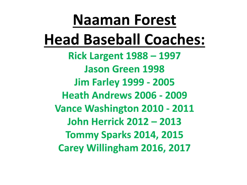 naaman forest head baseball coaches rick largent