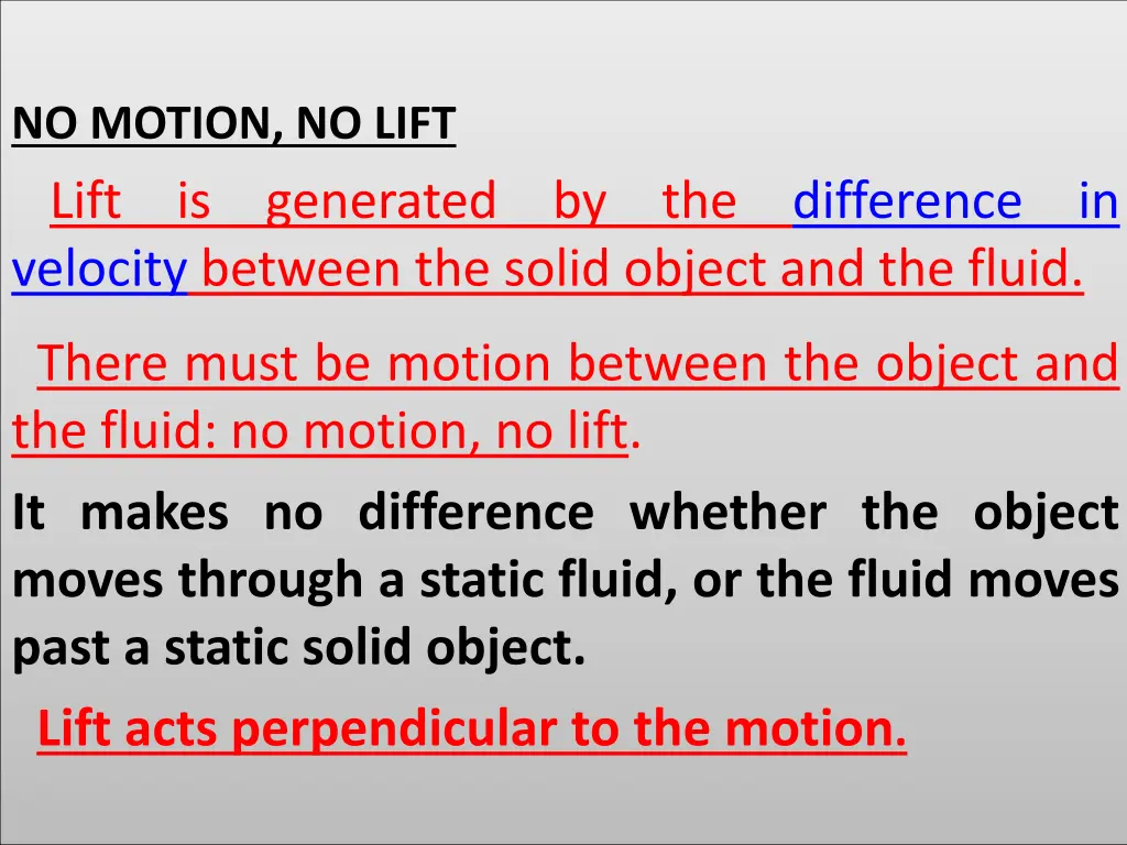 no motion no lift lift is velocity between