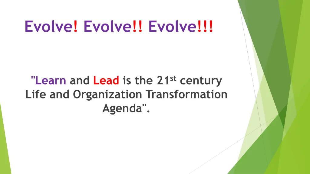 evolve evolve evolve