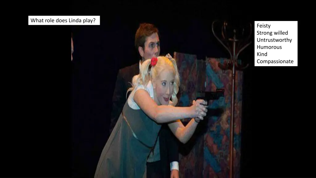 what role does linda play