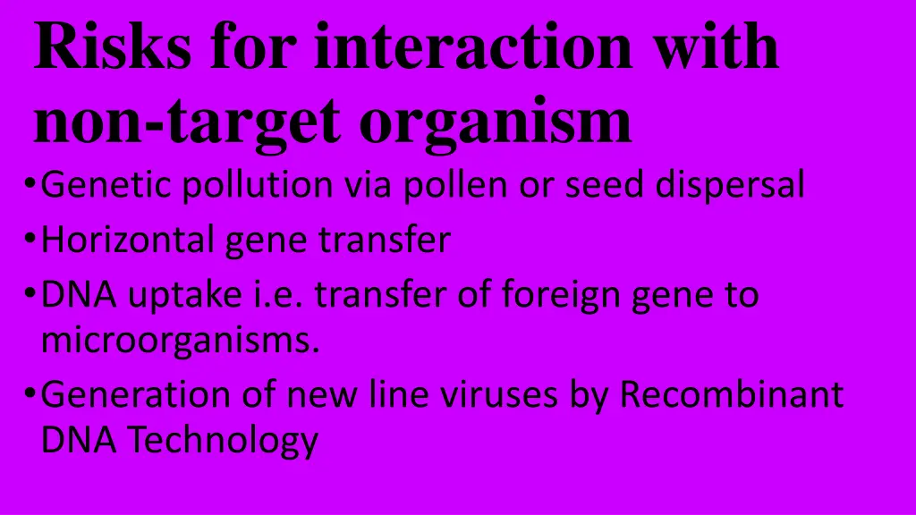 risks for interaction with non target organism