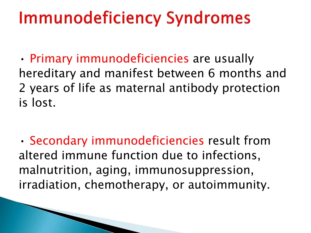 primary immunodeficiencies are usually hereditary