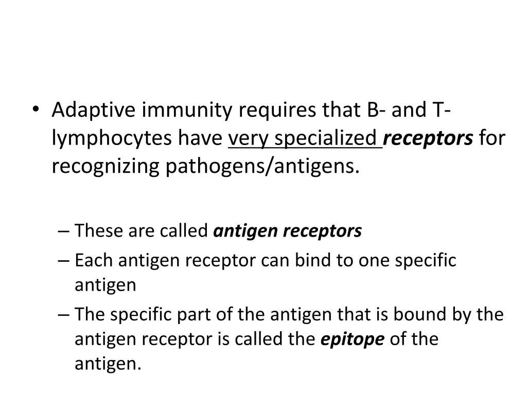 adaptive immunity requires that