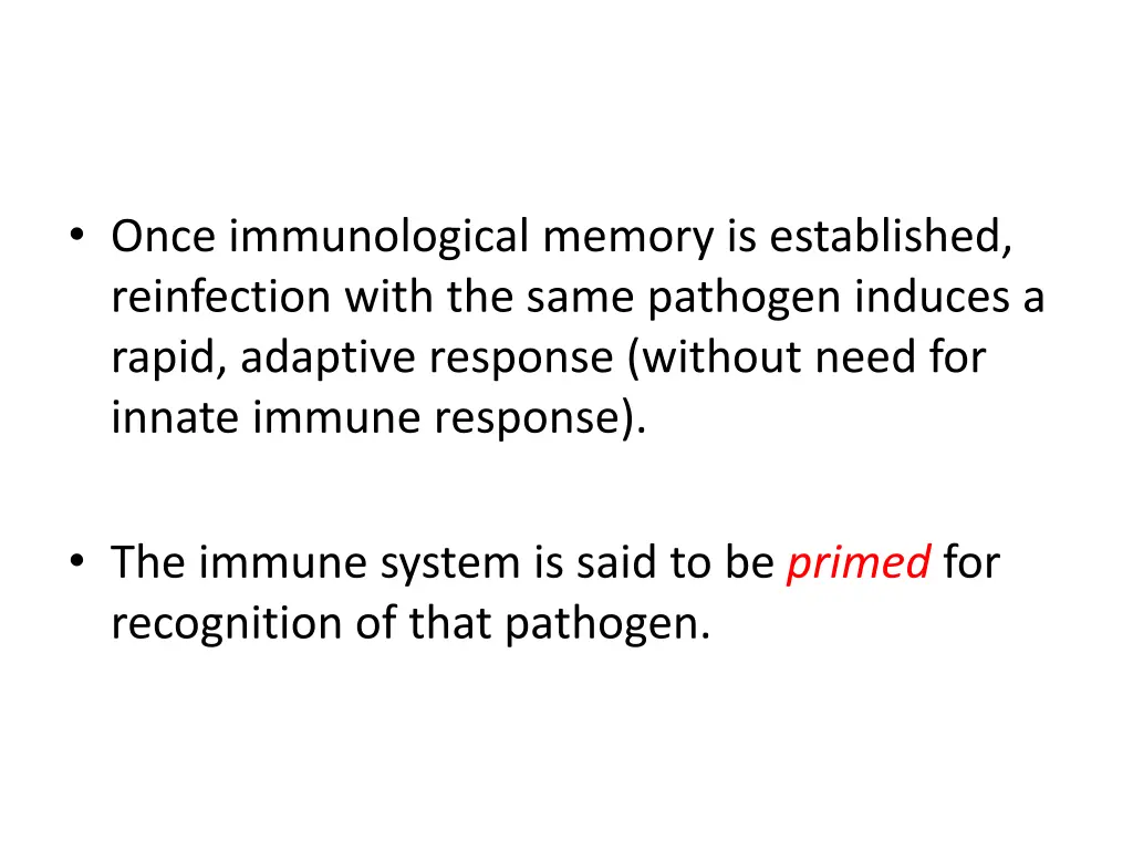 once immunological memory is established
