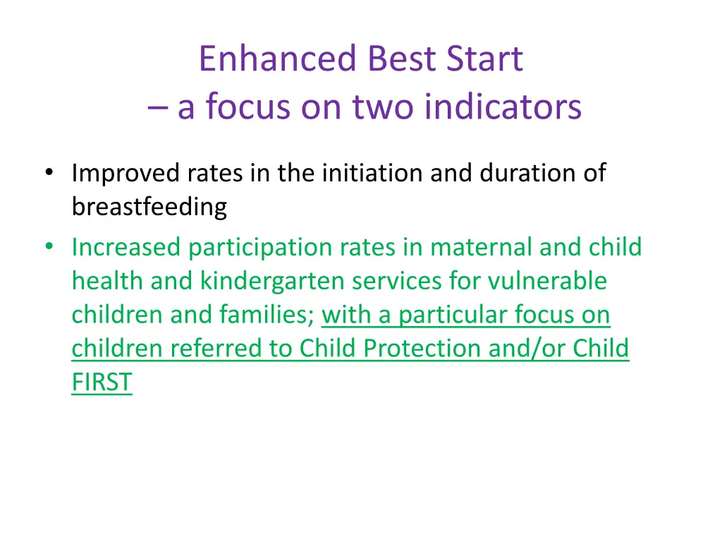 enhanced best start a focus on two indicators